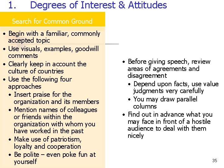 1. Degrees of Interest & Attitudes Search for Common Ground • Begin with a 1. Degrees of Interest & Attitudes Search for Common Ground • Begin with a