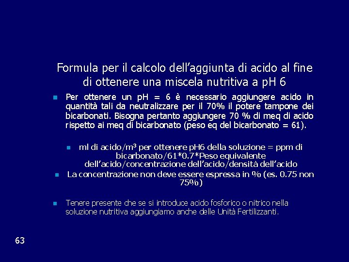 Formula per il calcolo dell’aggiunta di acido al fine di ottenere una miscela nutritiva