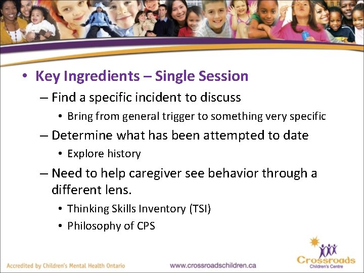  • Key Ingredients – Single Session – Find a specific incident to discuss