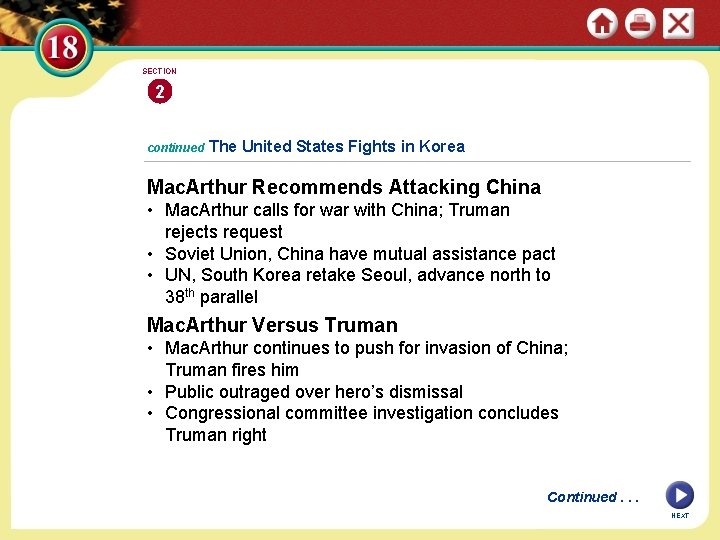 SECTION 2 continued The United States Fights in Korea Mac. Arthur Recommends Attacking China