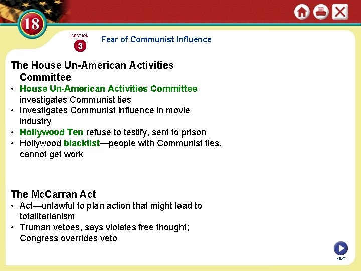 SECTION 3 Fear of Communist Influence The House Un-American Activities Committee • House Un-American