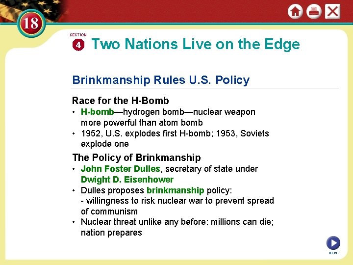 SECTION 4 Two Nations Live on the Edge Brinkmanship Rules U. S. Policy Race