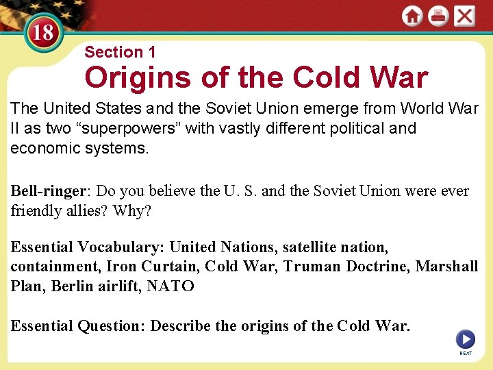 Section 1 Origins of the Cold War The United States and the Soviet Union