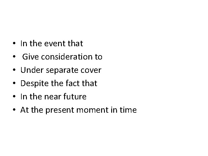  • • • In the event that Give consideration to Under separate cover