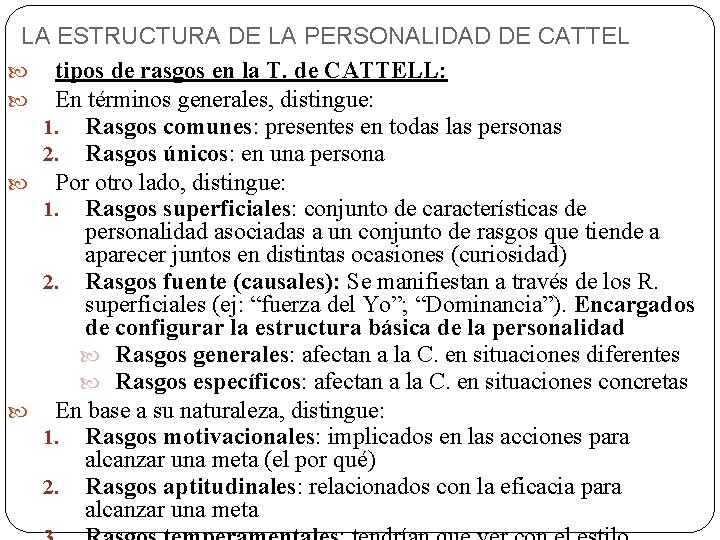 LA ESTRUCTURA DE LA PERSONALIDAD DE CATTEL tipos de rasgos en la T. de