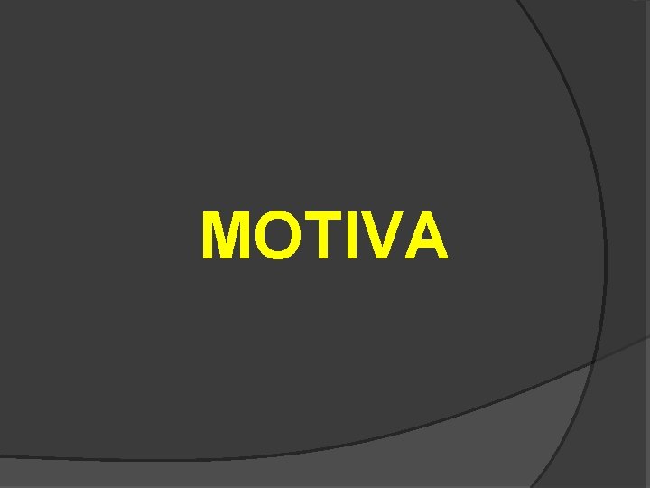 MOTIVA 