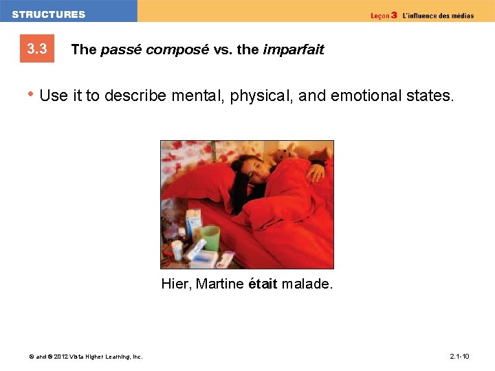 3. 3 The passé composé vs. the imparfait • Use it to describe mental,