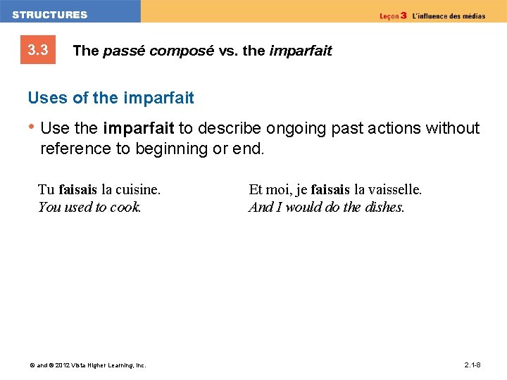 3. 3 The passé composé vs. the imparfait Uses of the imparfait • Use