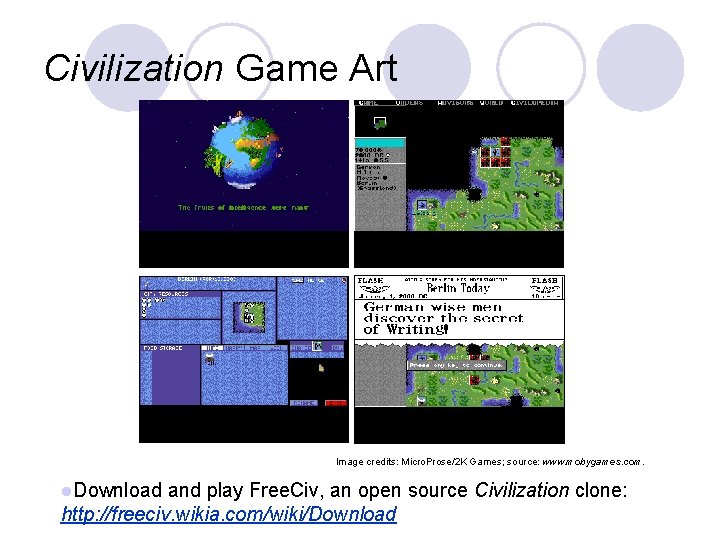 Civilization Game Art Image credits: Micro. Prose/2 K Games; source: www. mobygames. com. Download