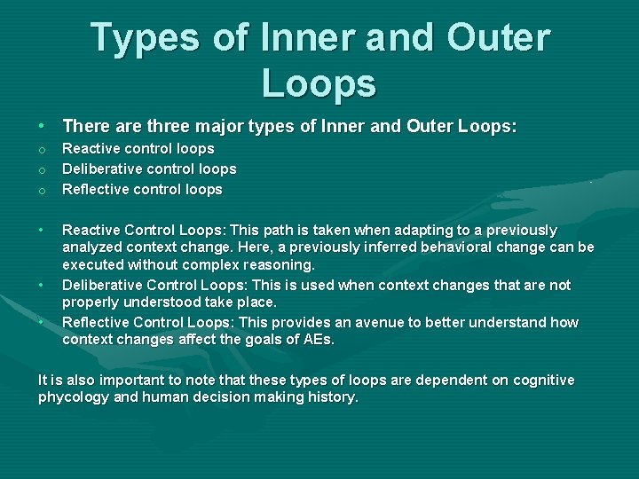 Types of Inner and Outer Loops • There are three major types of Inner