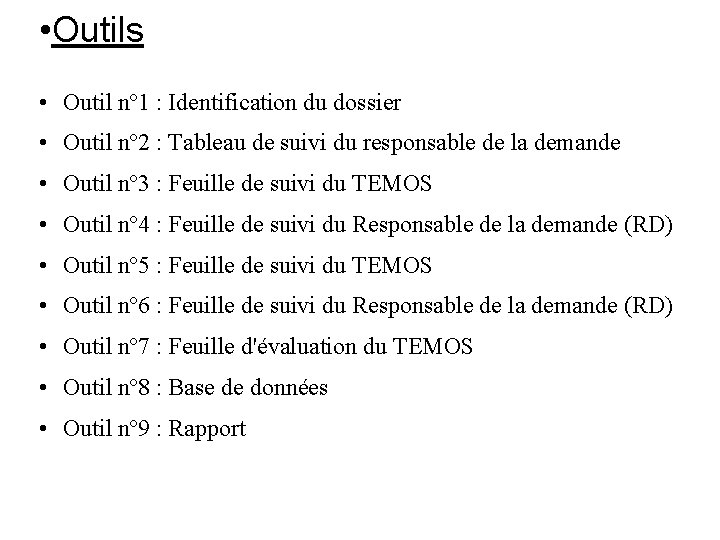  • Outils • Outil nº 1 : Identification du dossier • Outil nº