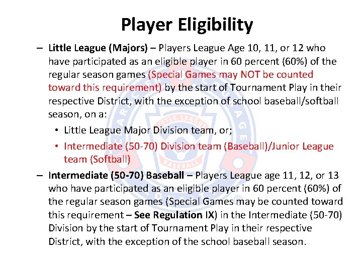 Player Eligibility – Little League (Majors) – Players League Age 10, 11, or 12