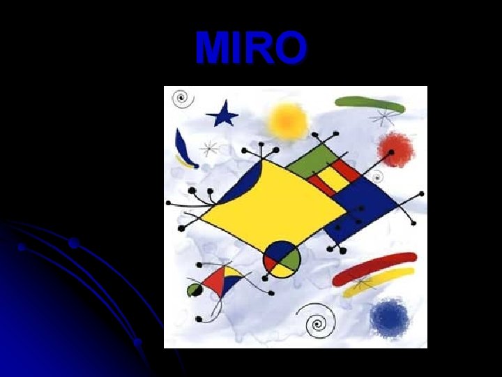 MIRO 