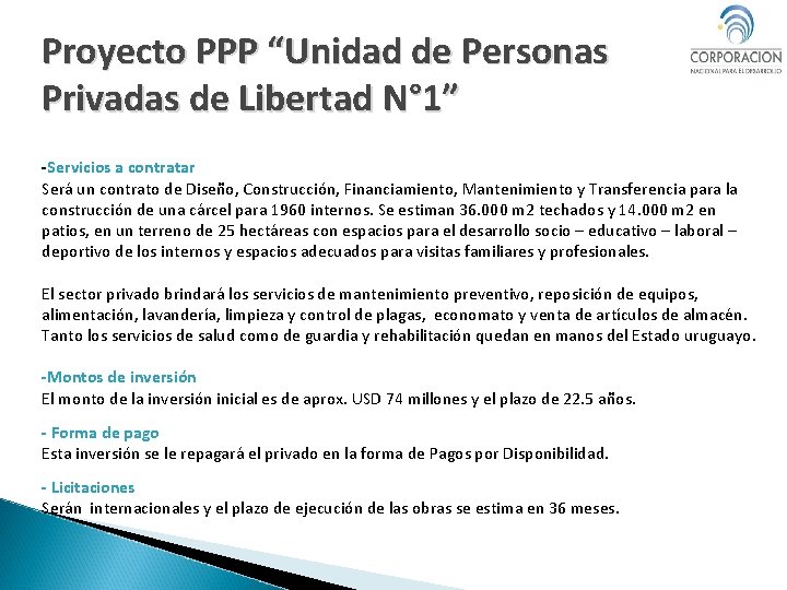 Proyecto PPP “Unidad de Personas Privadas de Libertad N° 1” -Servicios a contratar Será