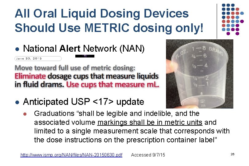 All Oral Liquid Dosing Devices Should Use METRIC dosing only! l National Alert Network