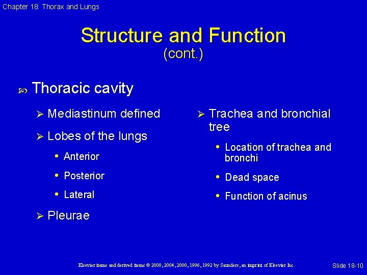 Chapter 18: Thorax and Lungs Structure and Function (cont. ) Thoracic cavity Ø Mediastinum