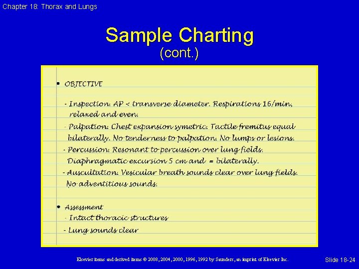 Chapter 18: Thorax and Lungs Sample Charting (cont. ) Elsevier items and derived items