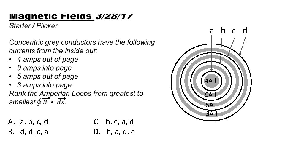  a b c d 4 A � A. a, b, c, d B.