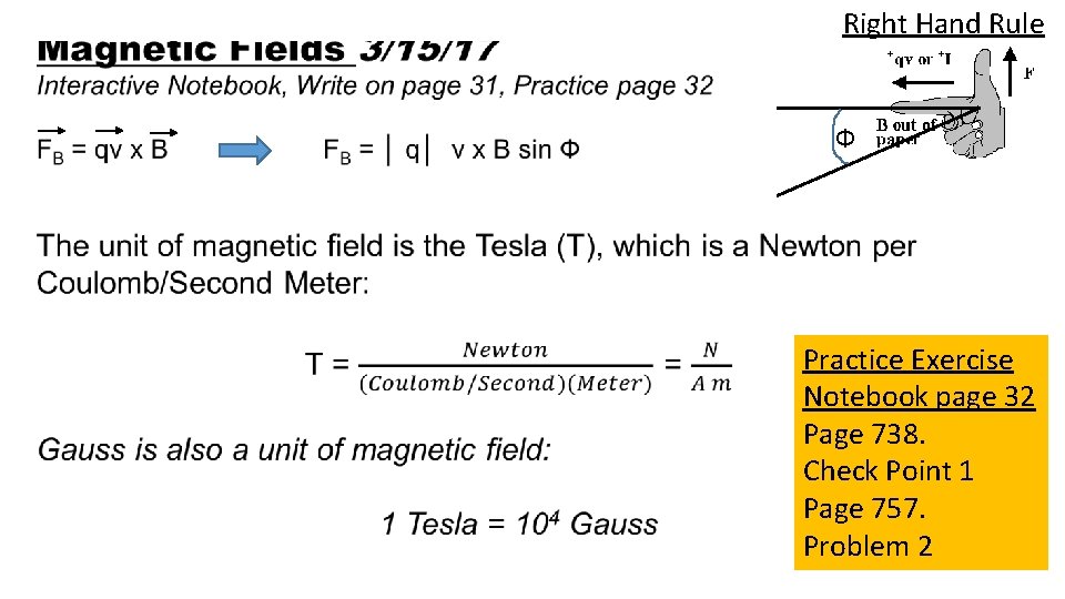 Right Hand Rule Ф Practice Exercise Notebook page 32 Page 738. Check Point 1