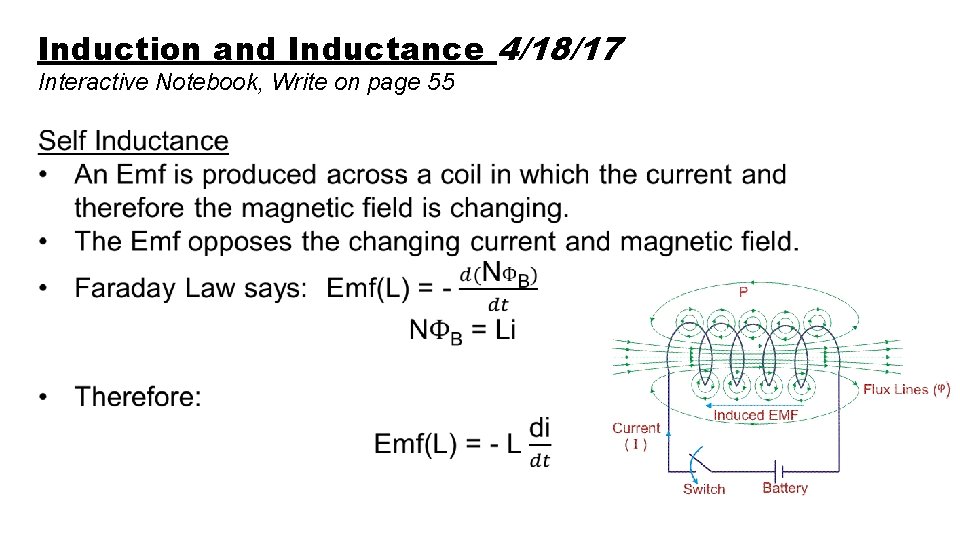 Induction and Inductance 4/18/17 Interactive Notebook, Write on page 55 