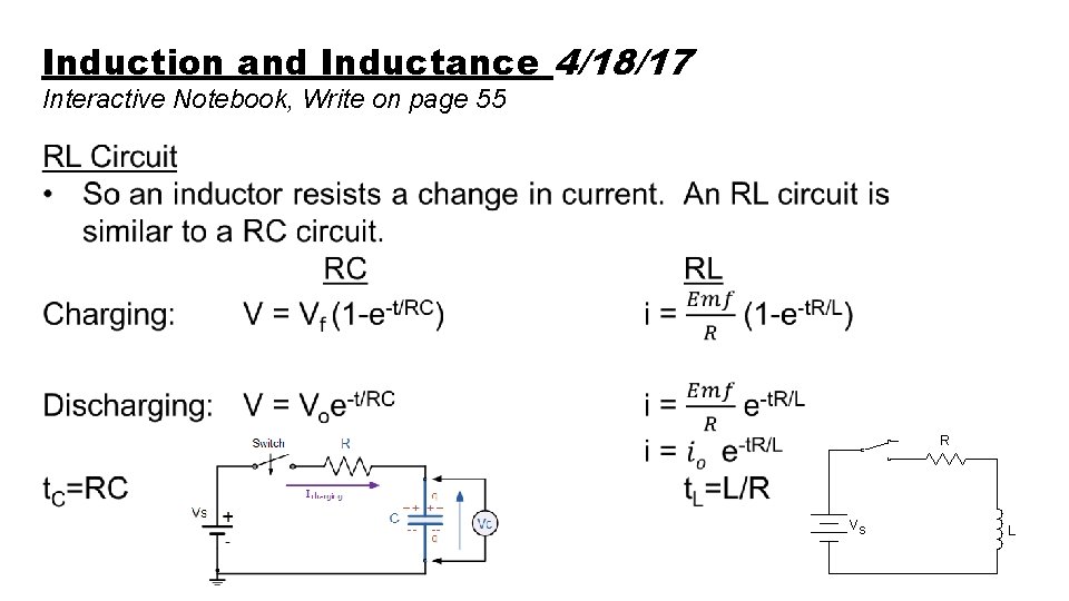 Induction and Inductance 4/18/17 Interactive Notebook, Write on page 55 