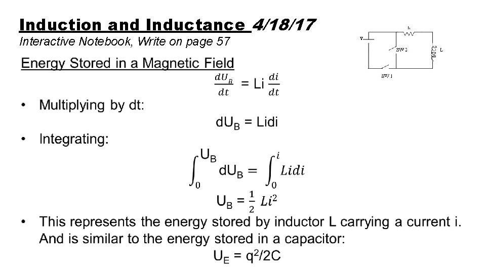 Induction and Inductance 4/18/17 Interactive Notebook, Write on page 57 