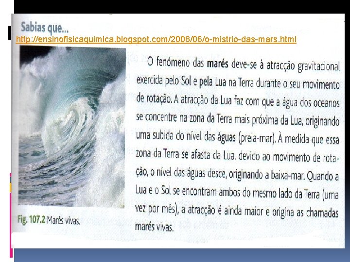 http: //ensinofisicaquimica. blogspot. com/2008/06/o-mistrio-das-mars. html 
