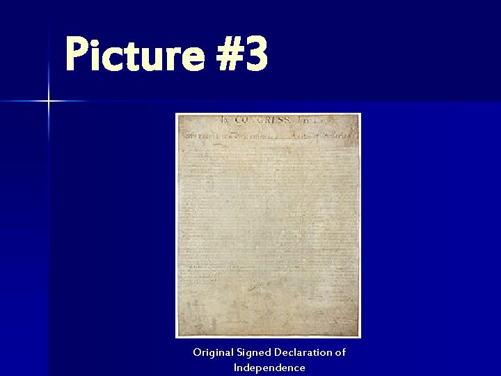 Picture #3 Original Signed Declaration of Independence 