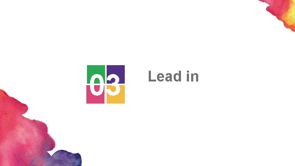 03 Lead in 