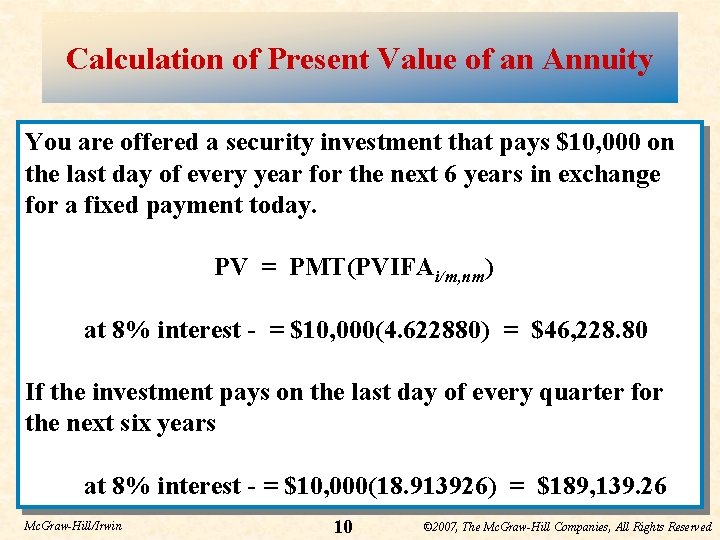 Calculation of Present Value of an Annuity You are offered a security investment that