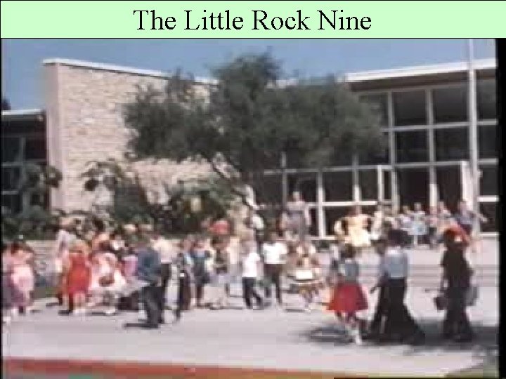 The Little Rock Nine 