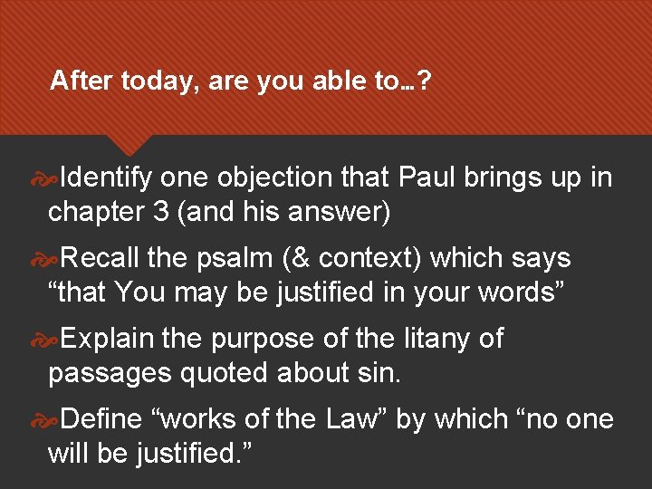 After today, are you able to…? Identify one objection that Paul brings up in