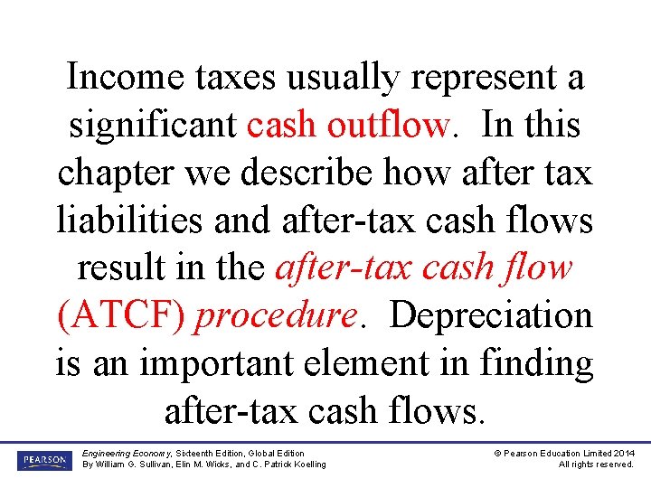 Income taxes usually represent a significant cash outflow. In this chapter we describe how