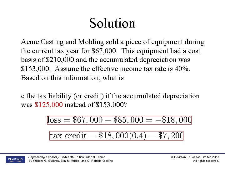 Solution Acme Casting and Molding sold a piece of equipment during the current tax