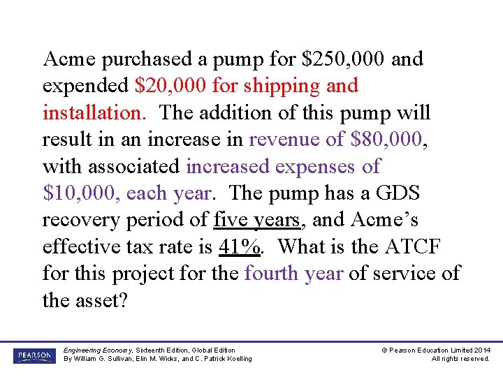 Acme purchased a pump for $250, 000 and expended $20, 000 for shipping and