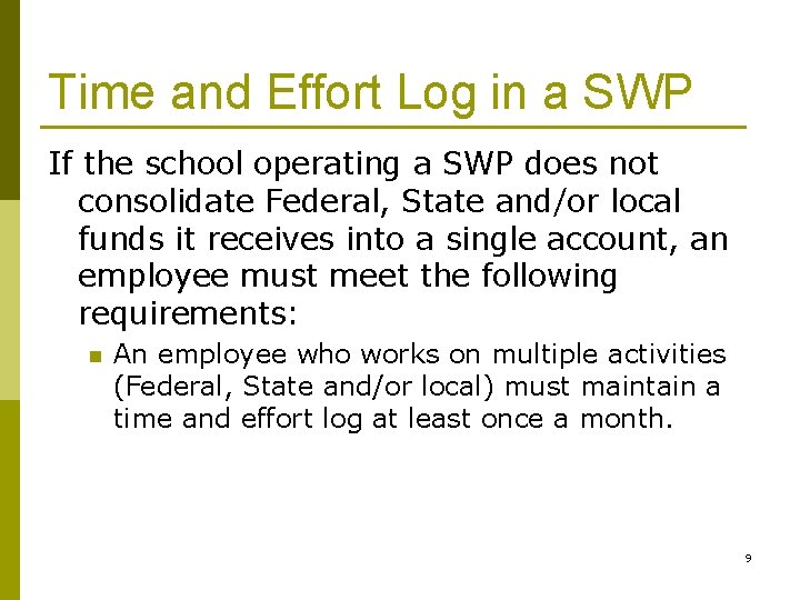 Time and Effort Log in a SWP If the school operating a SWP does