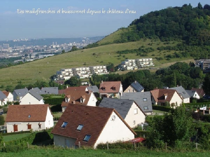 Les mallefranches et buissonnet depuis le château d’eau 