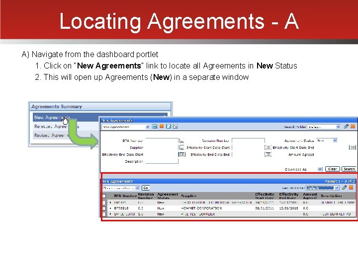Locating Agreements - A A) Navigate from the dashboard portlet 1. Click on “New