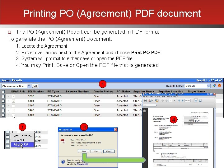 Printing PO (Agreement) PDF document The PO (Agreement) Report can be generated in PDF