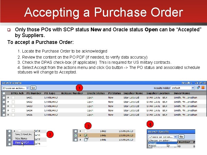 Accepting a Purchase Order Only those POs with SCP status New and Oracle status