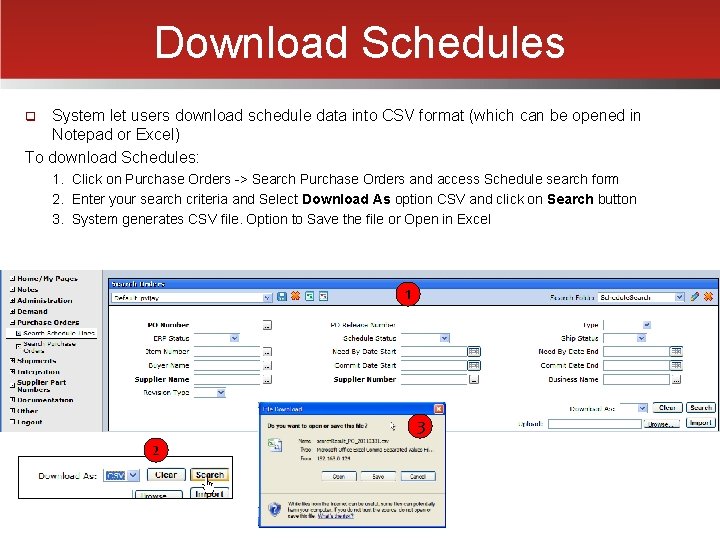 Download Schedules System let users download schedule data into CSV format (which can be