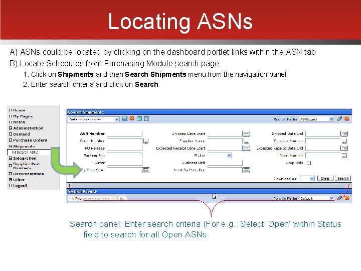 Locating ASNs A) ASNs could be located by clicking on the dashboard portlet links