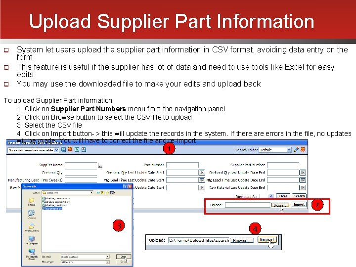 Upload Supplier Part Information q q q System let users upload the supplier part