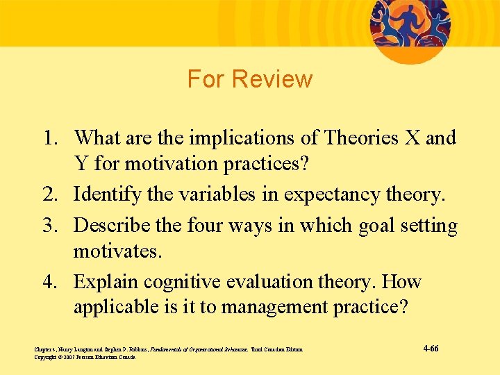 For Review 1. What are the implications of Theories X and Y for motivation