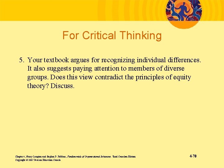 For Critical Thinking 5. Your textbook argues for recognizing individual differences. It also suggests