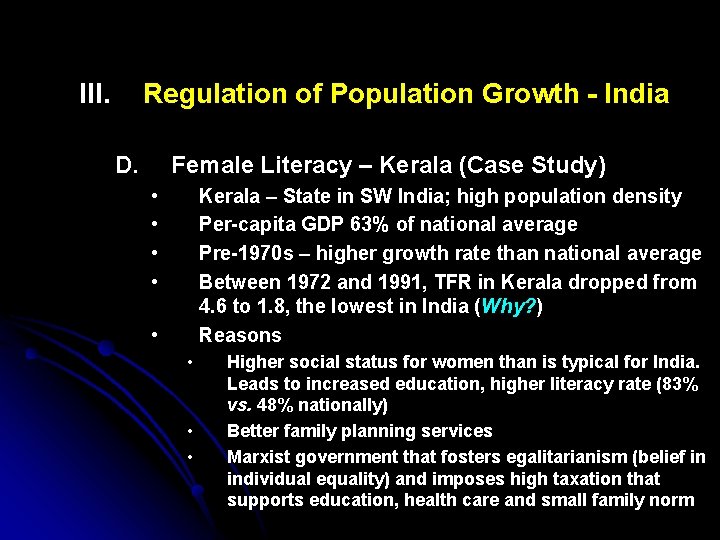 III. Regulation of Population Growth - India D. Female Literacy – Kerala (Case Study)
