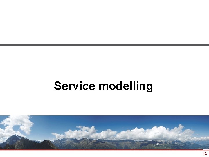 Service modelling 26 