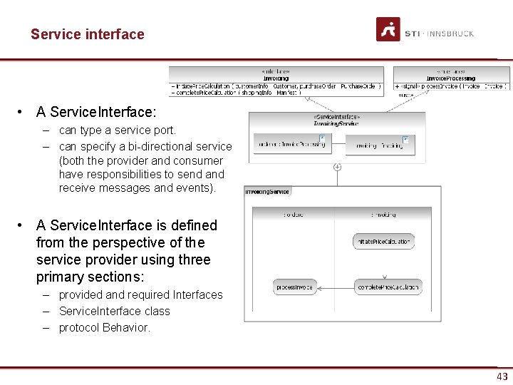 Service interface • A Service. Interface: – can type a service port. – can