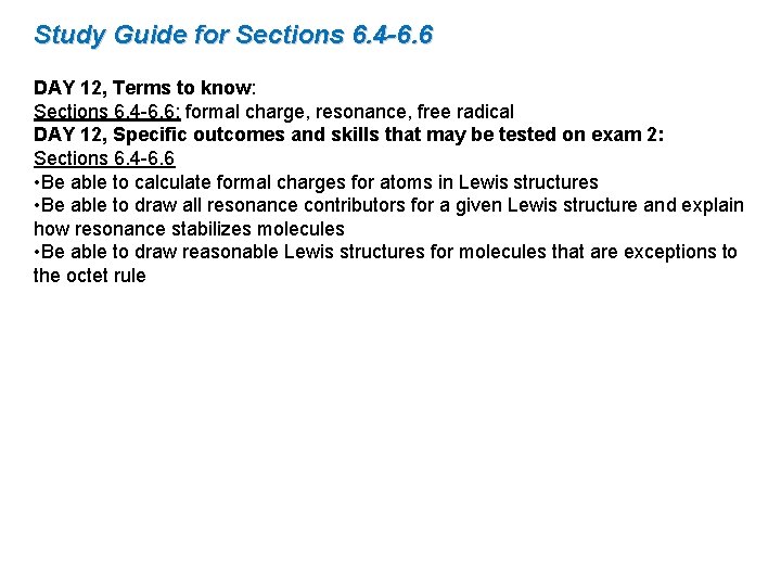 Study Guide for Sections 6. 4 -6. 6 DAY 12, Terms to know: Sections