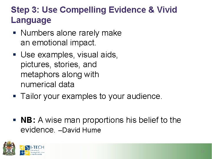 Step 3: Use Compelling Evidence & Vivid Language § Numbers alone rarely make an